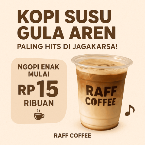 Raff Coffee Jagakarsa: Kopi Susu Gula Aren Enak, Buka dari Jam 7 Pagi dan Harga Mulai Rp15 Ribuan!