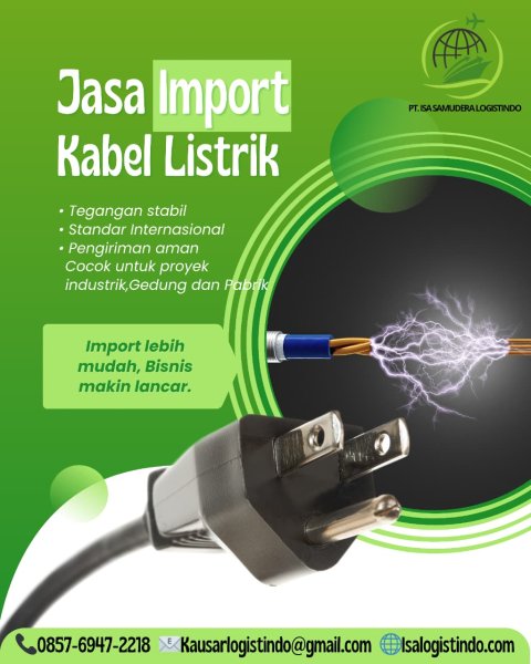 Jasa Import Kabel Power & Kabel Industri Terpercaya