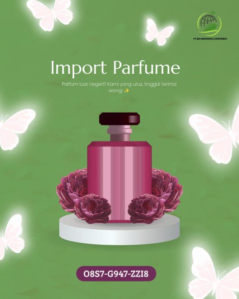Jasa Import Parfume – PT ISA SAMUDERA LOGISTINDO