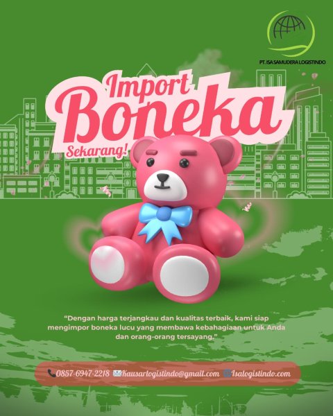 Solusi Import Boneka Tanpa Ribet – PT ISA SAMUDERA LOGISTINDO