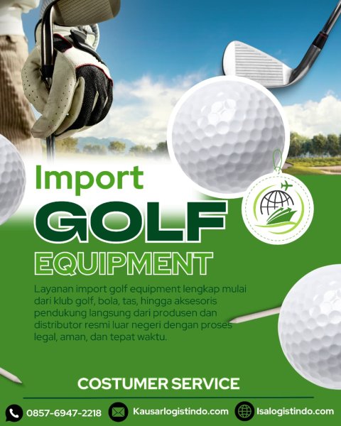 Solusi Import Perlengkapan Golf China D2D – PT ISA SAMUDERA LOGISTINDO