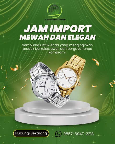 Jasa Import Jam Tangan Branded Japan – PT ISA SAMUDERA LOGISTINDO